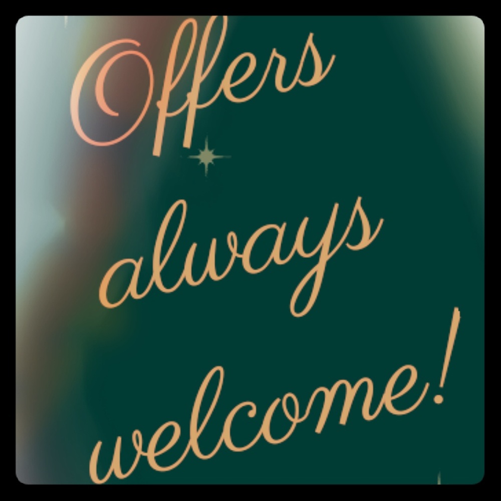 Offers are always welcome!!!!